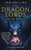 The Dragon Lords 2 - The Dragon Lords 2: False Idols