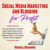Social Media Marketing and Blogging for Profit