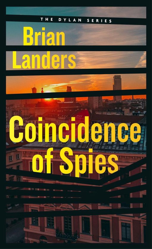 The Dylan Series 3 - Coincidence of Spies - cover