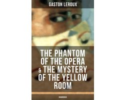 The Phantom of the Opera & The Mystery of the Yellow Room (Unabridged)