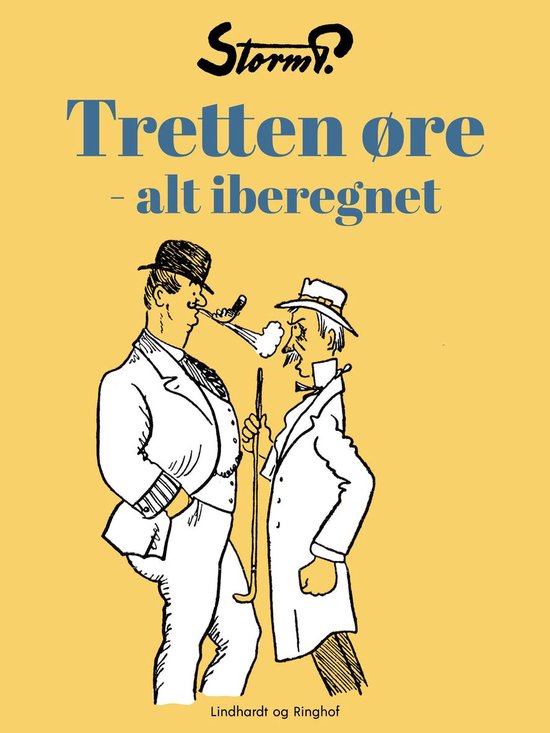 Tretten øre - alt iberegnet