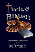 The Matt Davis Mystery Series 3 - Twice Bitten: A Matt Davis Mystery