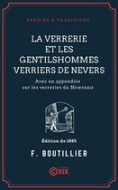 Savoirs & Traditions - La Verrerie et les gentilshommes verriers de Nevers