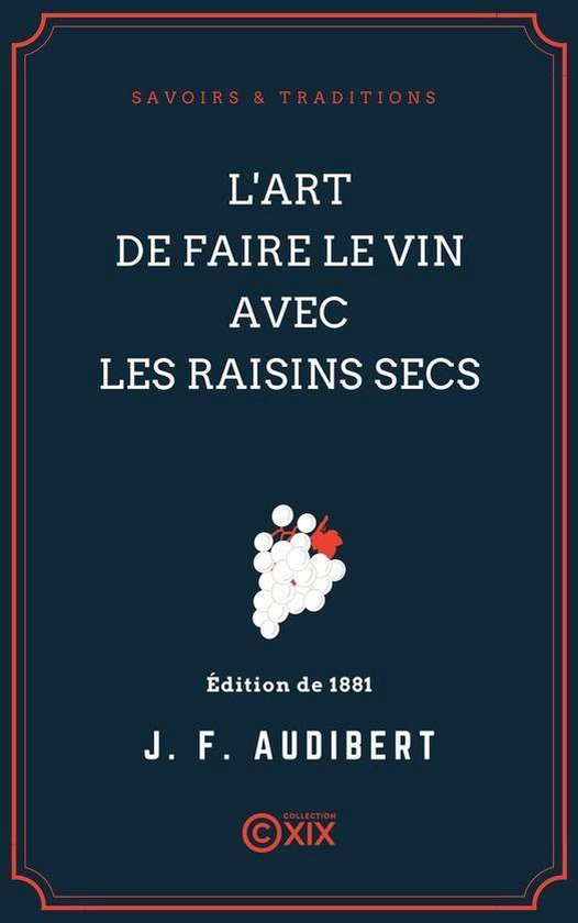 Savoirs & Traditions - L'Art de faire le vin avec les raisin ... - cover
