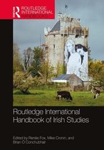 Routledge International Handbooks - Routledge International Handbook of Irish Studies