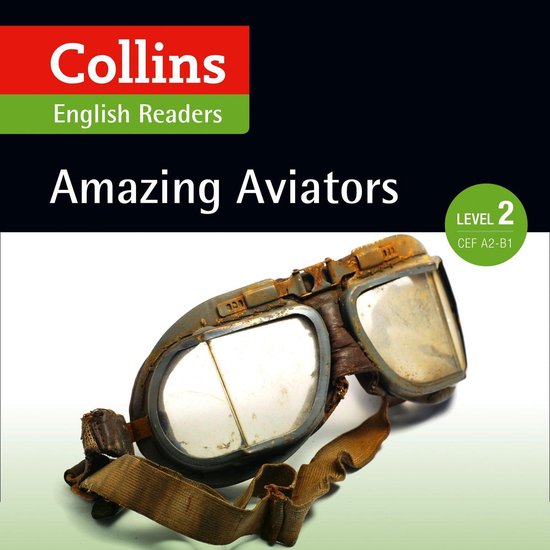 Collins Amazing People ELT Readers- Amazing Aviators - cover
