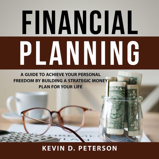 Financial Planning: A Guide To Achieve Your Personal Freedom ... - cover