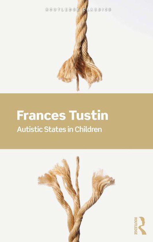 Routledge Classics - Autistic States in Children - cover