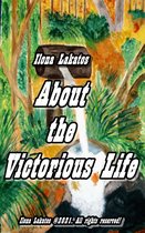 About the Victorious Life