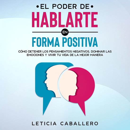 El poder de hablarte en forma positiva - cover