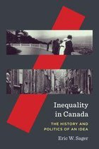 McGill-Queen's Studies in the History of Ideas 81 - Inequality in Canada