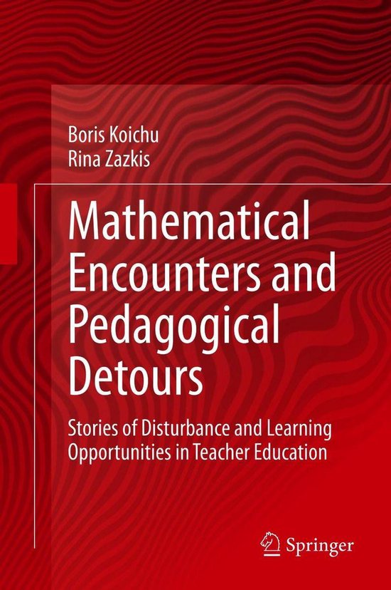 Mathematical Encounters and Pedagogical Detours - cover