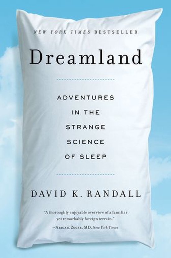 Dreamland: Adventures in the Strange Science of Sleep - cover