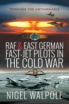 RAF & East German Fast-Jet Pilots in the Cold War