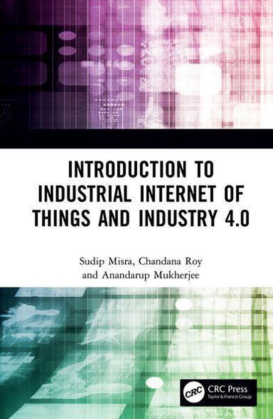 Introduction to Industrial Internet of Things and Industry 4 ... - cover