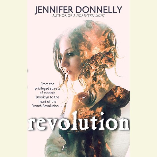 Boekomslag van 'Revolution' door Jennifer Donnelly met het profiel van een vrouw en beelden van de Franse Revolutie.
