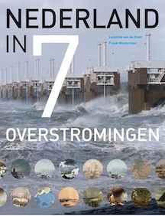 Cover van het boek 'Nederland in 7 overstromingen' van Leontine van de Stadt