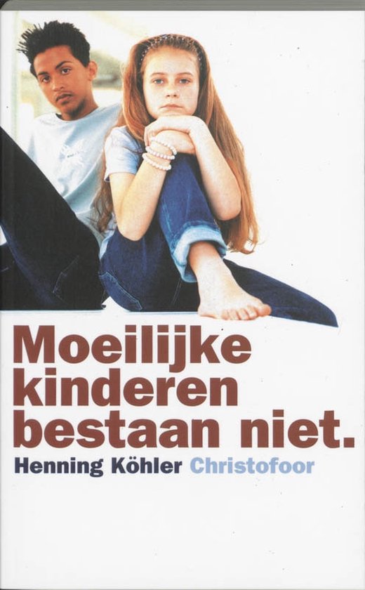 Cover van het boek 'Moeilijke kinderen bestaan niet' van H. Kohler