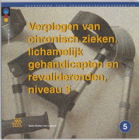 Cover van het boek 'Verplegen van chronisch zieken, lichamelijk gehandicapten en revaliderenden / druk 1' van M. Adriaansen