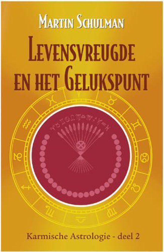 Cover van het boek 'Karmische astrologie / 2 Levensvreugde en het gelukspunt' van Martin Schulman