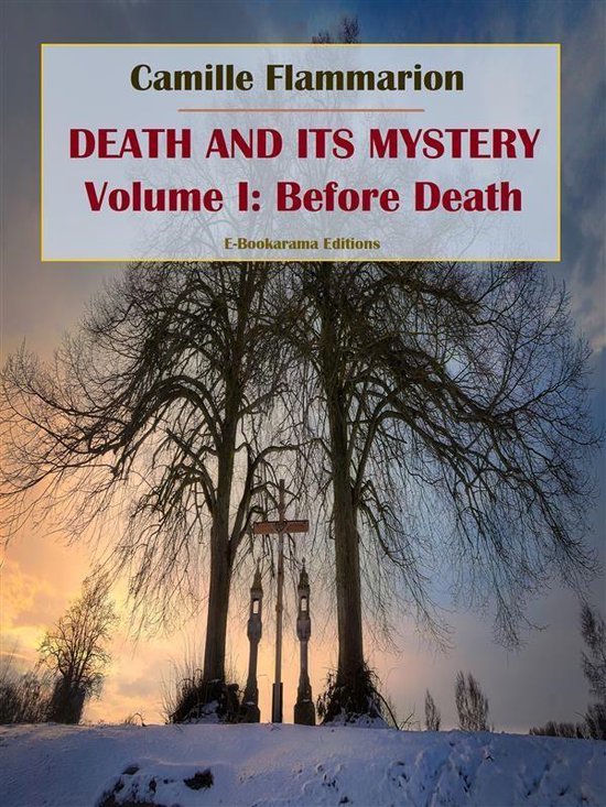 Death and its Mystery - Volume I: Before Death - cover