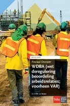 Fiscaal Dossier  -   WDBA (Wet deregulering beoordeling arbeidsrelaties)