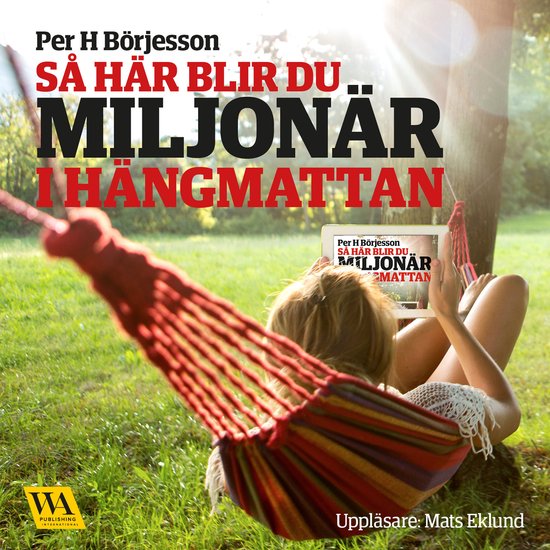 Så här blir du miljonär i hängmattan - cover