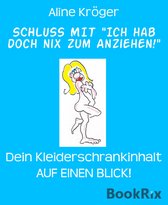 SCHLUSS MIT "Ich hab doch nix zum Anziehen!"