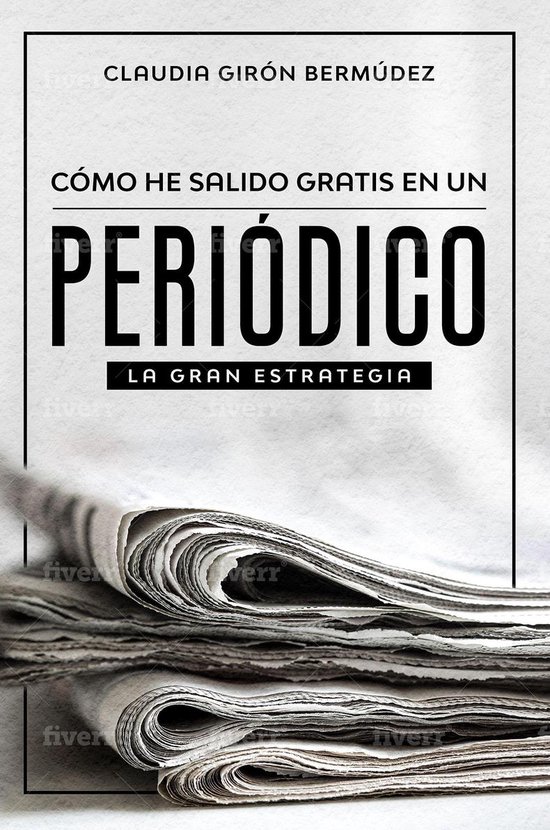 Cómo He Salido Gratis En Un Periódico - cover