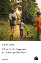 Témoignage - L'histoire de Stéphanie et de mes petits-enfants