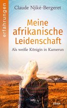 Meine afrikanische Leidenschaft