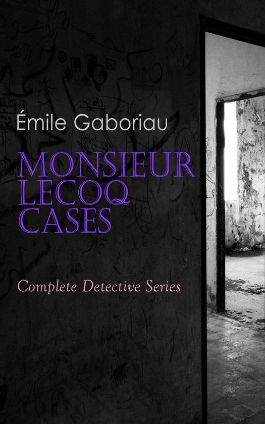 Monsieur Lecoq Cases: Complete Detective Series - cover