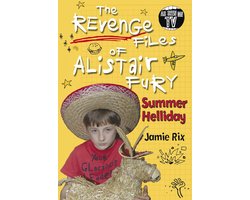 Alistair Fury - The Revenge Files of Alistair Fury: Summer Helliday