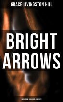 Bright Arrows (Musaicum Romance Classics)