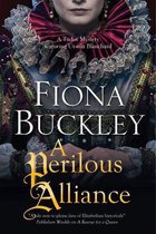 A Tudor mystery featuring Ursula Blanchard 13 - Perilous Alliance, A