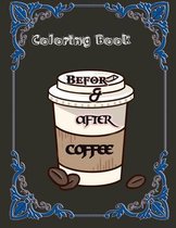 Before & After Coffee Coloring Book