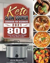 Keto Slow Cooker Cookbook For Beginners 2021