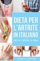 Dieta per l'Artrite In italiano/ Diet for Arthritis In Italian