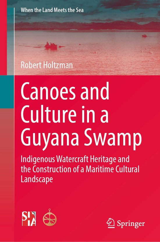 History (R0) - Canoes and Culture in a Guyana Swamp - cover