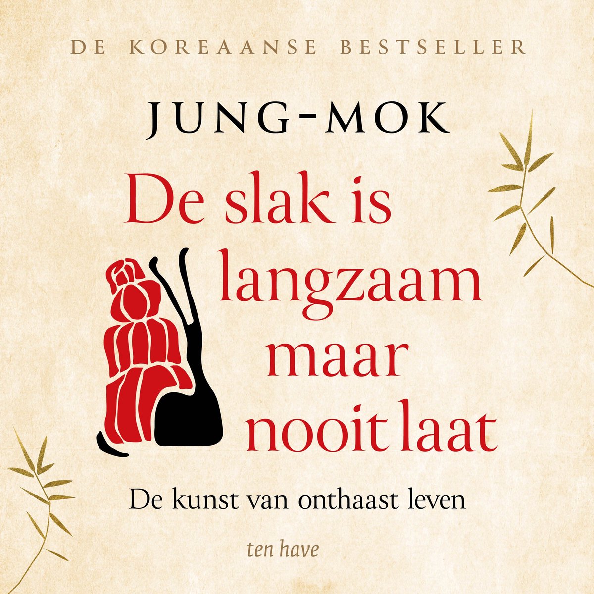 Omslag van De slak is langzaam maar nooit laat