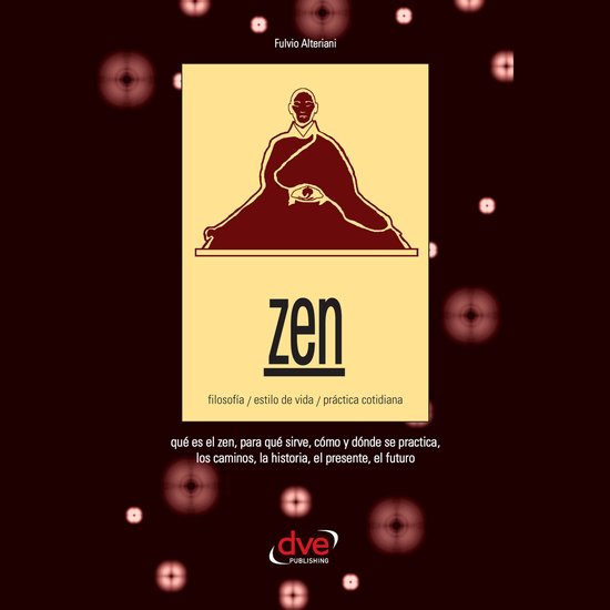 Zen. Filosofía, estilo de vida, práctica cotidiana - cover