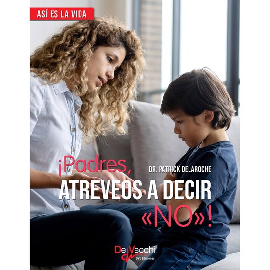 ¡Padres, atreveos a decir «No»! - cover