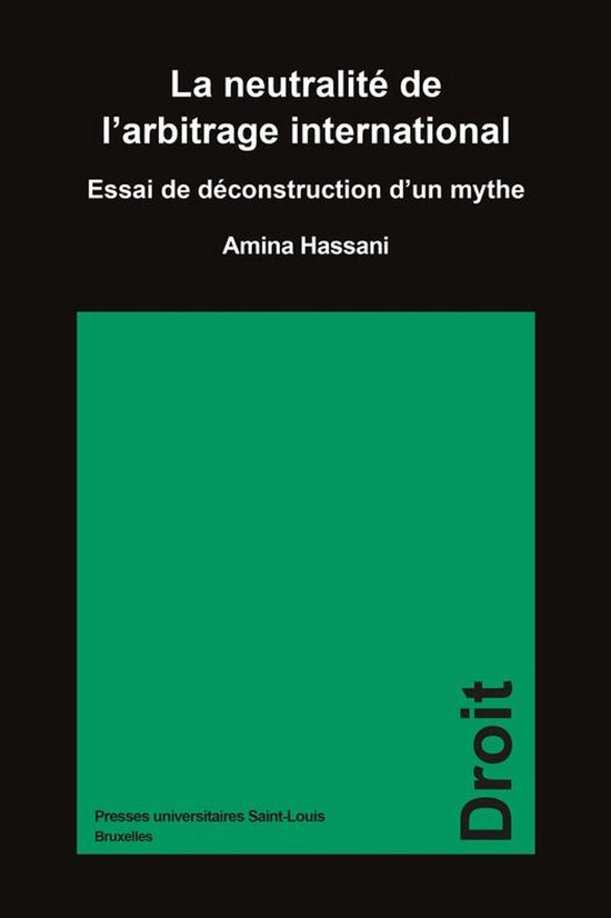 Collection générale - La neutralité de l’arbitrage inte ... - cover