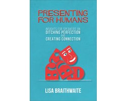 Presenting for Humans: Insights for Speakers on Ditching Perfection and Creating Connection