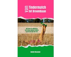 Van Tindermatch tot Droombaan