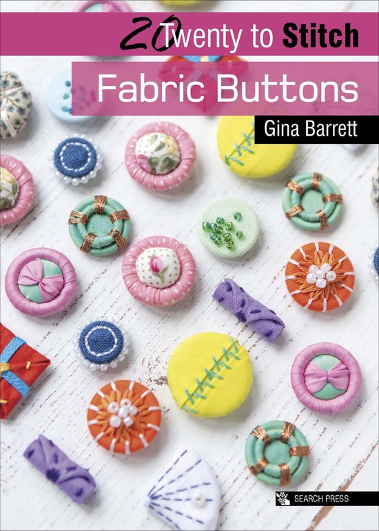 Twenty to Make - Twenty to Stitch: Fabric Buttons - cover