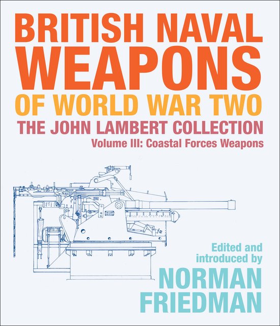The John Lambert Collection 3 - British Naval Weapons of Wor ... - cover