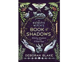 The Eclectic Witch's Book of Shadows