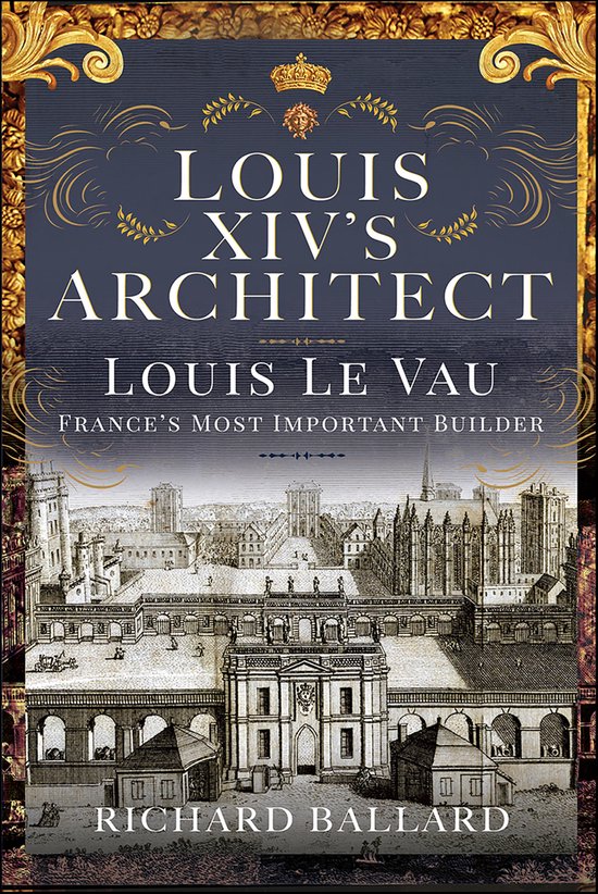 Louis XIV's Architect - cover