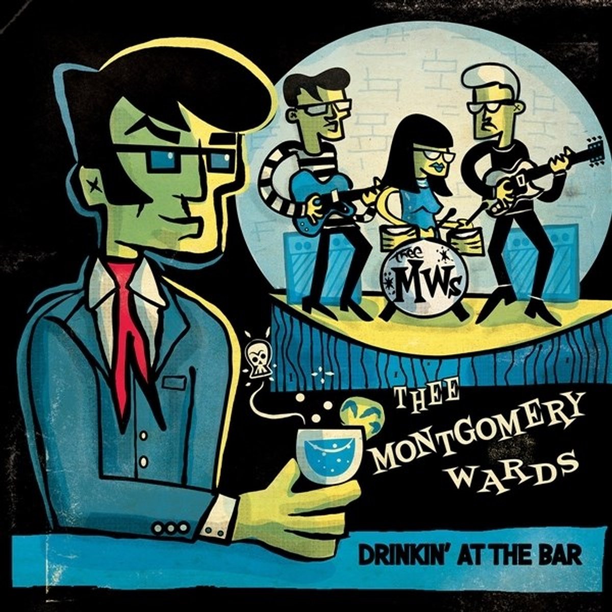 Thee Montgomery Wards - Drinkin'at The Bar (7" Single)